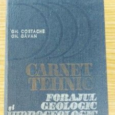 Carnet tehnic: Forajul geologic hidrogeologic- Gh. Costache, Gh. Gavan