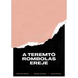 A teremtő rombol&aacute;s ereje - Philippe Aghion