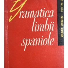 Gregorio Escudero - Gramatica limbii spaniole (editia 1965)