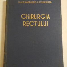 CHIRURGIA RECTULUI - Mandache , Chiricuta