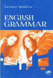 English Grammar - Paperback brosat - Carmen Nedelcu - Editura Universitaria Craiova