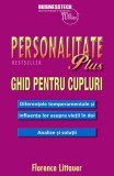 Personalitate plus. Ghid pentru cupluri | Florence Littauer, Businesstech, Business Tech