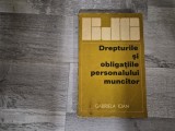 Drepturile si obligatiile personalului muncitor de Gabriela Ioan