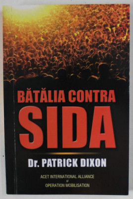 BATALIA CONTRA SIDA de Dr. PATRICK DIXON , 2015 foto