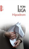 Hipodrom - Nora Iuga - Polirom
