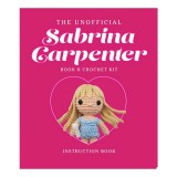 The Unofficial Sabrina Carpenter Book and Crochet Kit Includes Everything to Crochet Your Own Sabrina - Sabrina Carpenter Fact &amp; Project Book, 4 Color