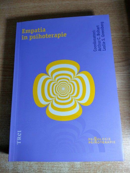 Empatia in psihoterapie - Arthur C. Bohart; Leslie S. Greenberg (coord.), (2011)