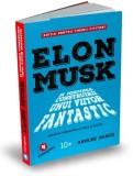 Elon Musk Pentru Tinerii Cititori, Ashlee Vance - Editura Publica