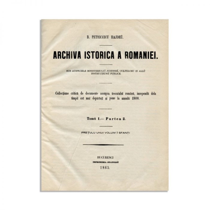 B. Petriceicu-Hasdeu, Arhiva Istorică a Rom&acirc;niei, 1865-1867