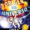 El Origen del Universo / George and the Big Bang