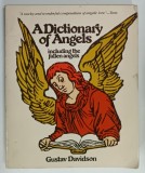 A DICTIONARY OF ANGELS , INCLUDING THE FALLEN ANGELS by GUSTAV DAVIDSON , 1971 , PREZINTA URME DE UZURA