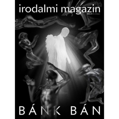 Irodalmi Magazin 2024/3. - B&amp;aacute;nk b&amp;aacute;n foto