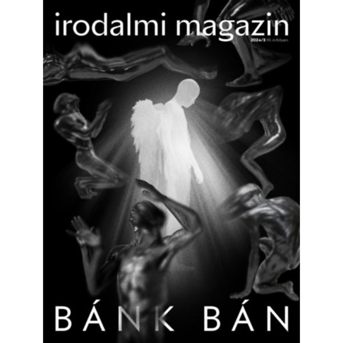 Irodalmi Magazin 2024/3. - B&aacute;nk b&aacute;n