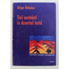 TREI MATELOTI IN DESERTUL TORID de GRIGOR BABAIAN , 2002