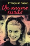 Un anume suras - Francoise Sagan