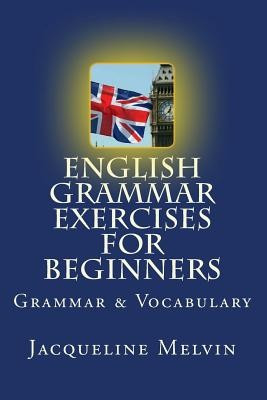 English Grammar Exercises for Beginners: Grammar and Vocabulary foto