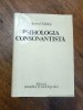 Psihologia Consonantista - Stefan Odobleja, Ed. Stiintifica 1982, 679 pagini, Psihologie