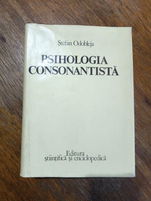 Psihologia Consonantista - Stefan Odobleja / C15G foto