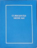Curiozitati Medicale - Adaptare dupa M. Gould &amp; W.L. Pyle, Direct Office, 2006, 360 pagini, Medicina, Paperback