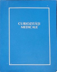 CURIOZITATI MEDICALE-ADAPTARE DUPA M. GOULD, W.L. PYLE-260184