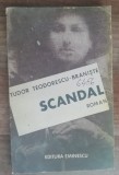 Myh 50s - Tudor Teodorescu-Braniste - Scandal - ed 1988