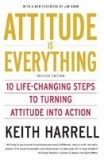Attitude Is Everything REV Ed: 10 Life-Changing Steps to Turning Attitude Into Action