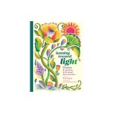 Leaning Toward Light: Poems for Gardens &amp; the Hands That Tend Them