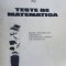 Teste de matematica pentru concursul de admitere la Universitatea tehnica &quot;Gh.Asachi&quot; Iasi