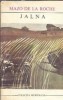 Jalna - Mazo de la Roche, Editura Univers, Colectia Meridiane, 1973, 470 pagini, literatura straina clasica, carte veche