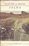 Jalna - Mazo de la Roche, Editura Univers, Colectia Meridiane, 1973, 470 pagini, literatura straina clasica, carte veche