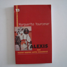 Alexis sau tratat despre lupta zadarnica - Marguerite Yourcenar