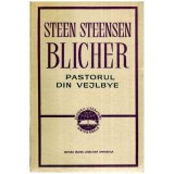 Steen Steensen Blicher - Pastorul din Vejlbye - 115614
