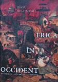 Frica in Occident Jean Delumeau Carte Istorie Universala 2022 Brosata 724 Pagini