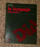 La langage philosophie / Anne Baudart, Myriam Revault d&#039;Allonnes (coord)