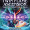 Twin Flame Ascension(tm)