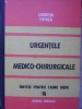 Urgente Medico-Chirurgicale, Lucretia Titirca, Cadre Medii, Editura Medicala 1989, Carte Medicina Chirurgie, 397 Pagini