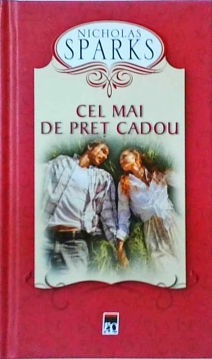 Nicholas Sparks - Cel mai de pret cadou