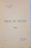 FULGI DE ZAPADA de A. TRINCU , 1915