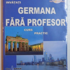 INVATATI GERMANA FARA PROFESOR , CURS PRACTIC de CORINA DRAGOMIR , 2005, LIPSA CD