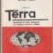 Societatea de Stiinte geografice - Terra - nr. 1 ianuarie-martie 1986