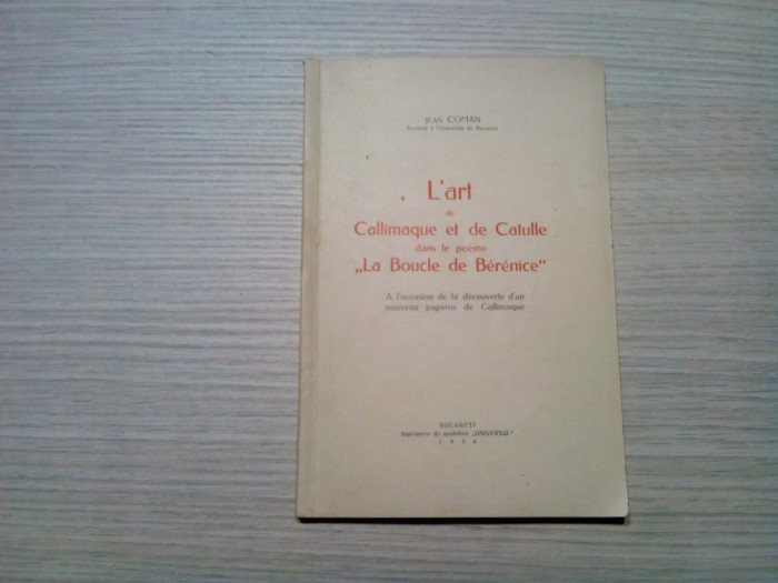 L`ART DE CALLIMAGUE ET DE CATULLE - Jean Coman (autograf) - 1936, 124 p.