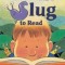 How to Teach a Slug to Read