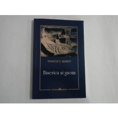 BISERICA SI GNOZA - FRANCIS C. BURKITT