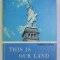 TEACHER&#039; S MANUAL FOR THIS IS OUR LAND , SECOND EDITION by FRANKLIN PATTERSON , JESSAMY PATTERSON , C. W. HUNNICUTT , 1967