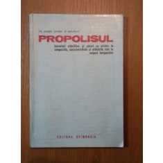 PROPOLISUL-CERCETARI STIINTIFICE SI PARERI CU PRIVIRE LA....
