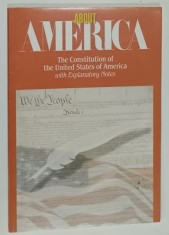 ABOUT AMERICA , THE CONSTITUTION OF THE UNITED STATES OF AMERICA WITH EXPLANATORY NOTES , 2004
