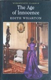 The Age of Innocence - Edith Wharton, Wordsworth Classics, 1994, Romana Necartonata