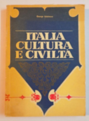 ITALIA CULTURA E CIVILTA di GEORGE LAZARESCU , SECONDA EDIZIONE RIVEDUTA foto