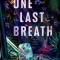 One Last Breath