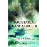 Societatea trandafirului. Al doilea volum al seriei Tinerele elite/Marie Lu